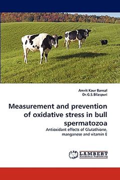 portada measurement and prevention of oxidative stress in bull spermatozoa (en Inglés)