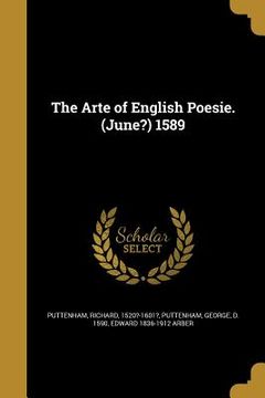 portada The Arte of English Poesie. (June?) 1589 (en Inglés)