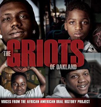 portada The Griots of Oakland: Voices from the African American Oral History Project (en Inglés)