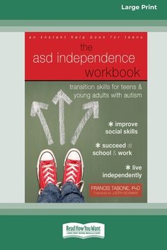 portada ASD Independence Workbook: Transition Skills for Teens and Young Adults with Autism (16pt Large Print Edition) (en Inglés)