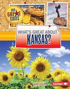 portada What's Great About Kansas? (Our Great States) (en Inglés)