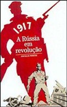 portada 1917 - A RÃºssia em RevoluÃ‡ao