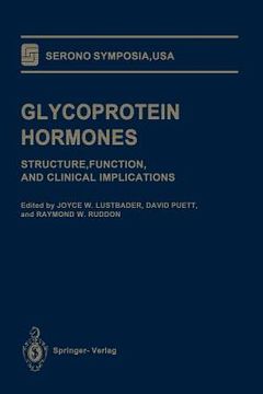 portada glycoprotein hormones: structure, function, and clinical implications (in English)