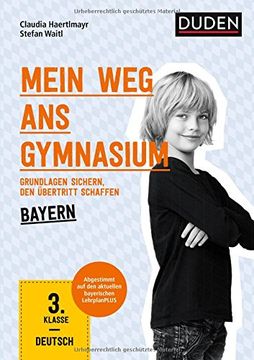 portada Mein weg ans Gymnasium - Deutsch 3. Klasse - Bayern: Grundlagen Sichern - den Übertritt Schaffen
