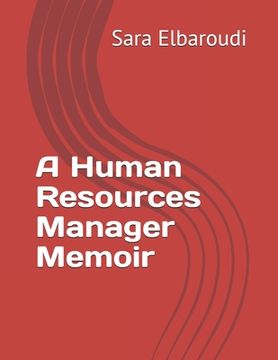 portada A Human Resources Manager Memoir (en Inglés)