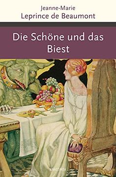 portada Die Schöne und das Biest und Andere Französische Märchen (Große Klassiker zum Kleinen Preis) (en Alemán)
