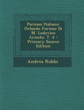 portada Parnaso Italiano: Orlando Furioso Di M. Lodovico Ariosto. T. 4 (en Italiano)