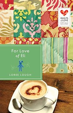 portada For Love of Eli: Quilts of Love Series (en Inglés)