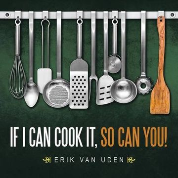 portada If I can cook it, so can you!