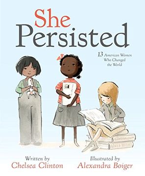 portada She Persisted: 13 American Women Who Changed the World (en Inglés)
