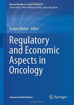portada Regulatory and Economic Aspects in Oncology (Recent Results in Cancer Research) (en Inglés)