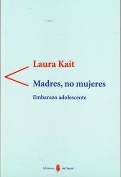 portada Madres, no Mujeres: Embarazo Adolescente (in Spanish)