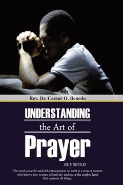 portada Understanding the Art of Prayer (Revisited)