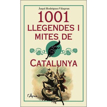 portada 1001 Llegendes I Mites De Catalunya
