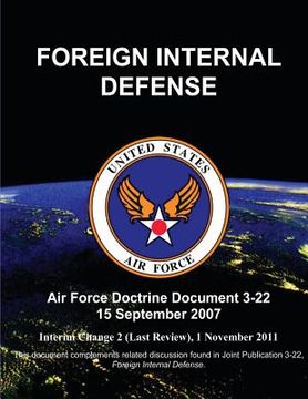 portada Foreign Internal Defense - Air Force Doctrine Document (AFDD) 3-22 (en Inglés)