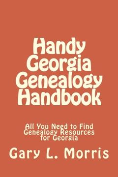 portada Handy Georgia Genealogy Handbook: All You Need to Find Genealogy Resources for Georgia