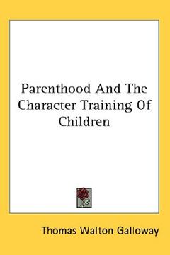 portada parenthood and the character training of children (en Inglés)