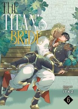 portada The Titan's Bride Vol. 6 de Itkz(Seven Seas Entertainment, Llc) (en Inglés)