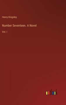 portada Number Seventeen. A Novel: Vol. I (en Inglés)