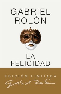 portada La felicidad. Edición de lujo (in Spanish)