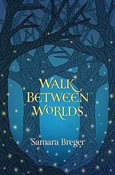 portada Walk Between Worlds (in English)