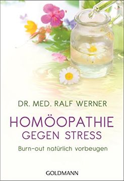 portada Homöopathie Gegen Stress: Burn-Out Natürlich Vorbeugen (en Alemán)