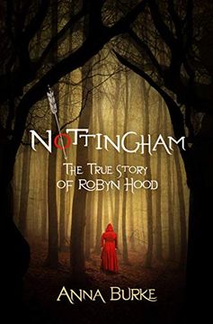 portada Nottingham: The True Story of Robyn Hood (en Inglés)