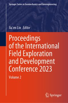 portada Proceedings of the International Field Exploration and Development Conference 2023: Volume 2 (en Inglés)