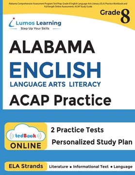 portada Alabama Comprehensive Assessment Program Test Prep: Grade 8 English Language Arts Literacy (ELA) Practice Workbook and Full-length Online Assessments (en Inglés)