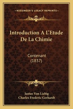 portada Introduction A L'Etude De La Chimie: Contenant (1837) (en Francés)