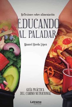 portada Educando al Paladar. Guía Práctica del Cambio Nutricional (in Spanish)