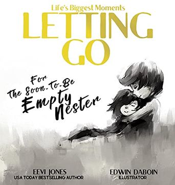 portada Letting go: For the Soon to be Empty Nester (Life'S Biggest Moments) (en Inglés)