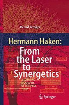 portada Hermann Haken: From the Laser to Synergetics : A Scientific Biography of the Early Years