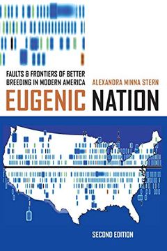 portada Eugenic Nation: Faults and Frontiers of Better Breeding in Modern America (American Crossroads) (en Inglés)