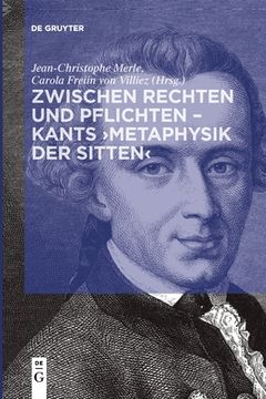 portada Zwischen Rechten und Pflichten â Kants â ºMetaphysik der Sittenâ ¹ (German Edition) [Soft Cover ] (en Alemán)