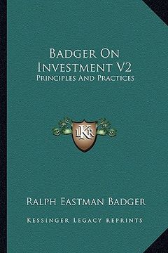 portada badger on investment v2: principles and practices (en Inglés)