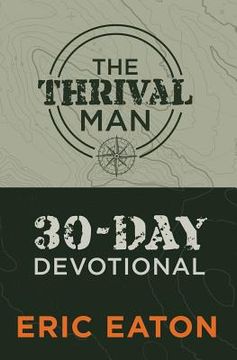 portada The Thrival Man: 30-Day Devotional (en Inglés)