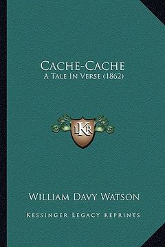 portada cache-cache: a tale in verse (1862) (in English)