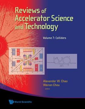 portada Reviews of Accelerator Science and Technology - Volume 7: Colliders (en Inglés)