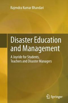 portada Disaster Education and Management: A Joyride for Students, Teachers and Disaster Managers (en Inglés)