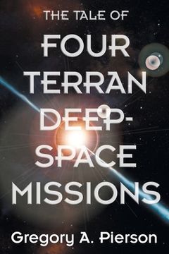 portada The Tale of Four Terran Deep-Space Missions (en Inglés)