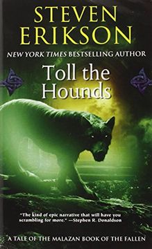 Malazan Book of the Fallen 08. Toll the Hounds (The Malazan Book of the Fallen) (en Inglés)