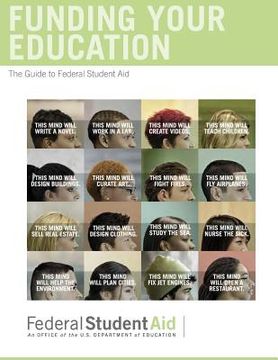 portada Funding Your Education: The Guide to Federal Student Aid (en Inglés)