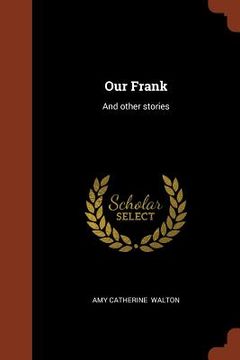 portada Our Frank: And other stories (en Inglés)