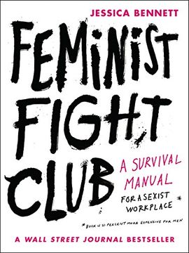 portada Feminist Fight Club: A Survival Manual for a Sexist Workplace