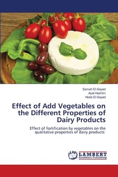 portada Effect of Add Vegetables on the Different Properties of Dairy Products (en Inglés)
