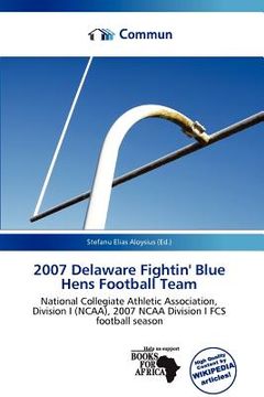 portada 2007 delaware fightin' blue hens football team (en Inglés)