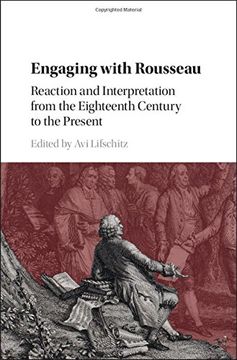 portada Engaging with Rousseau: Reaction and Interpretation from the Eighteenth Century to the Present