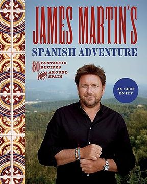 portada James Martin's Spanish Adventure (in English)