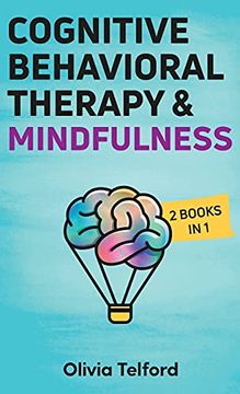 portada Cognitive Behavioral Therapy and Mindfulness: 2 Books in 1 (en Inglés)